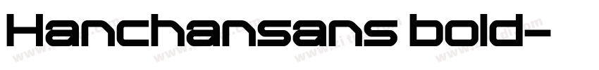 Hanchansans bold字体转换